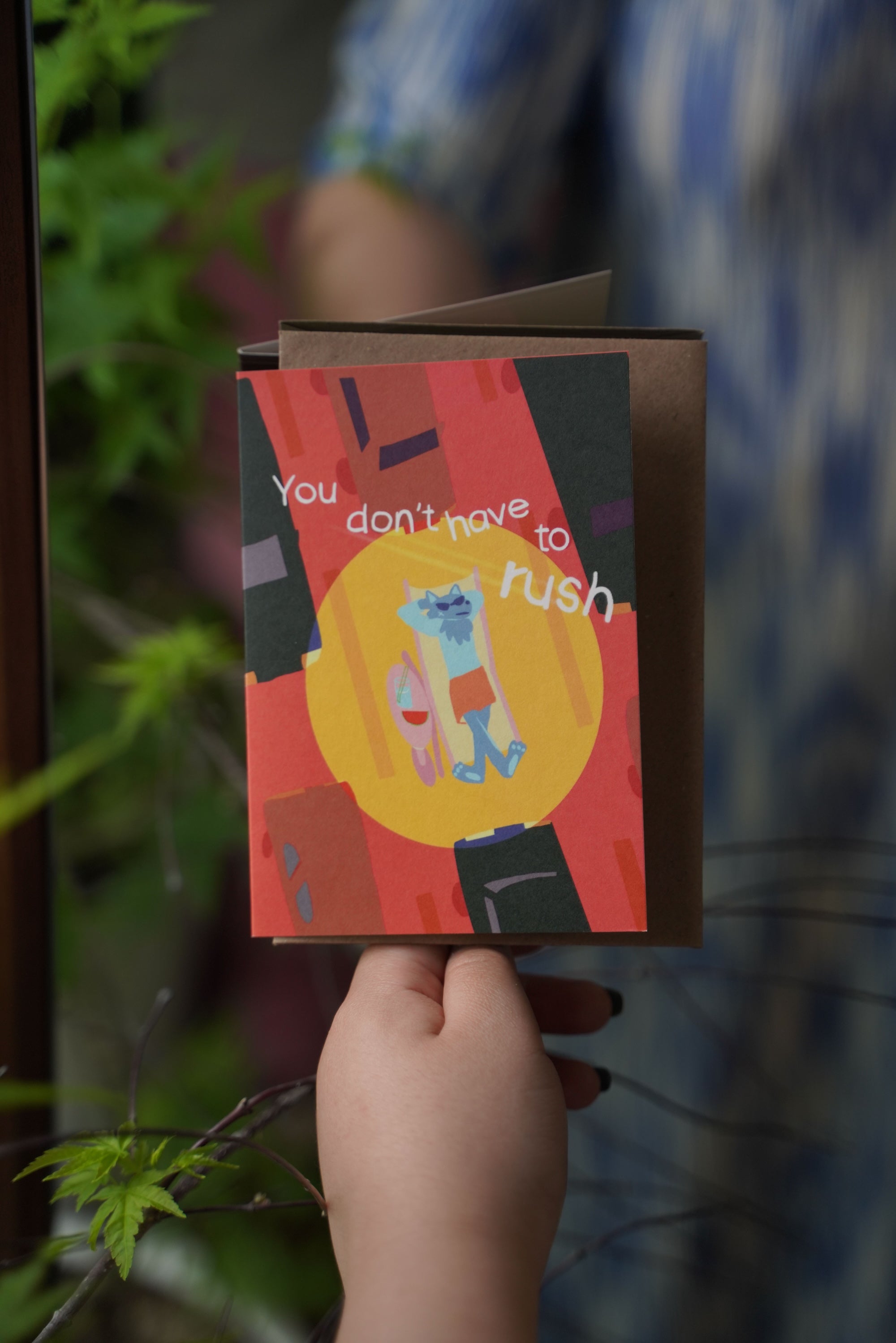 You Don't Have to Rush Card
